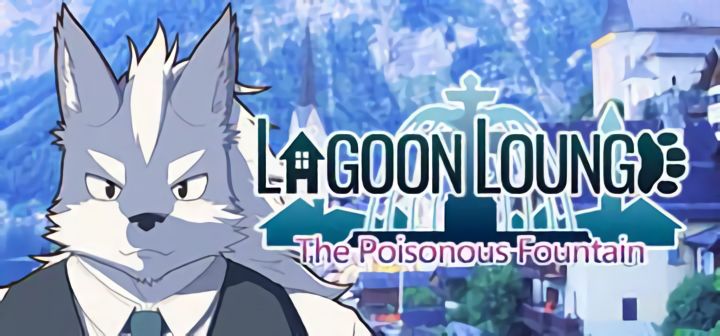 Lagoon Lounge : The Poisonous Fountain